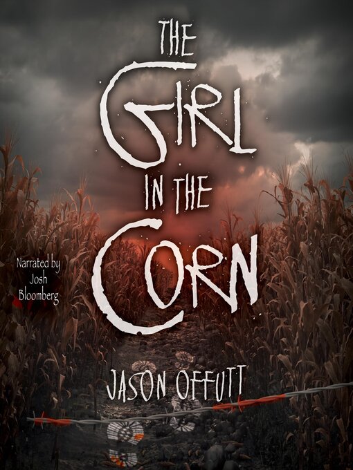 Title details for The Girl in the Corn by Jason Offutt - Available